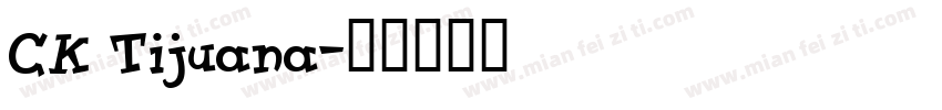 CK Tijuana字体转换